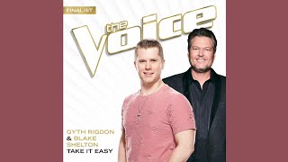 Gyth Rigdon amp Blake Shelton  Take It Easy [upl. by Roderic]