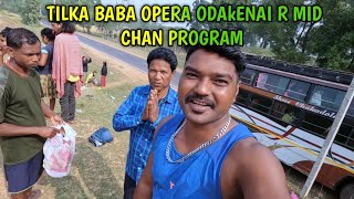 tilka baba Opera odaenai r mid chan program tilka baba Opera youtube debenhansdah [upl. by Elttil367]