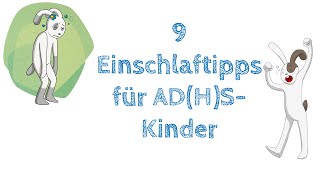 Schlafprobleme bei ADS  ADHS Kindern 9 Tipps [upl. by Siravat]