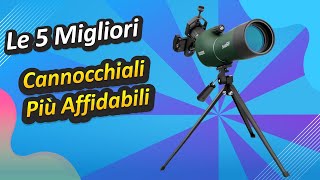 Le 5 Migliori Cannocchiali Più Affidabili [upl. by Karlotta]