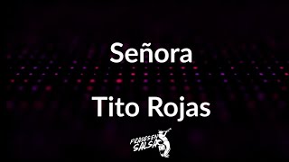 Señora letra  Tito Rojas Frases en Salsa [upl. by Lanie]