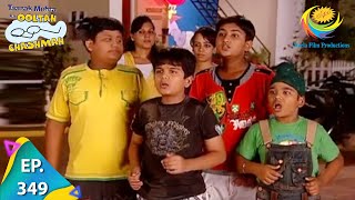 Taarak Mehta Ka Ooltah Chashmah  Episode 349  Full Episode [upl. by Yance]