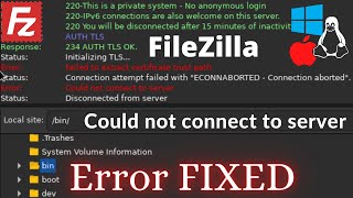 FileZilla Connection attempt failed with ECONNABORTED Connection aborted  Could not connect server [upl. by Noiro]