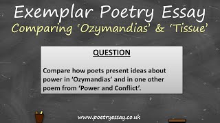 GCSE Grade 9 Power and Conflict Poetry Essay – Comparing ‘Ozymandias’ with ‘Tissue’ AQA 2018 [upl. by Halimeda]