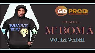 MBOMA WOULA WADHI 2023 [upl. by Meelak]