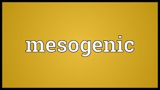 Mesogenic Meaning [upl. by Alyda]