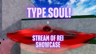 THERE WILL BE BLOODSHED STREAM OF REI SHOWCASE  TYPE SOUL [upl. by Sukhum634]