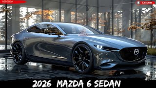 2026 Mazda 6 Sedan  A Stunning New Look Revealed [upl. by Oninrutas859]