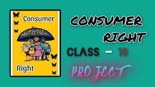 Consumer Rights Project  Class 10  MARVAL IDEA [upl. by Sivram]