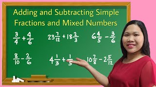 Adding and Subtracting Simple Fractions and Mixed Numbers [upl. by Ysac405]