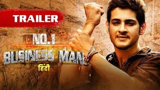 No1 Businessman  Official Trailer  1ST TIME ON YOUTUBE  Mahesh Babu amp Kajal  Prakash Raj [upl. by Duwalt270]