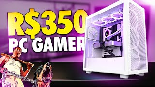 MEU NOVO PC GAMER BARATO POR R350 QUE RODA GTA V VALORANT FREE FIRE MINECRAFT E VÁRIOS JOGOS [upl. by Emera]