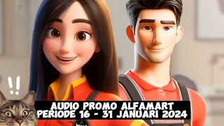 Audio Promo Alfamart Periode 16  31 Januari 2024 [upl. by Hofstetter]