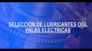 Lubricación de Palas Eléctricas en Perú  Parte 01 [upl. by Adnamaa]