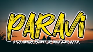 Paravi  Love Grows Where My Rosemary Goes Lyrics [upl. by Nilrev188]