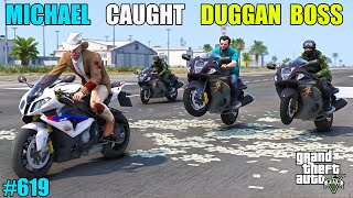 GTA 5  MICHAEL SECURITY SAVED HIM FROM DUGGAN BOSS  GTA 5 GAMEPLAY 619 [upl. by Martynne]