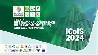 The 5th International Conference on Islamic Studies ICOIS adn Call for Papers [upl. by Abehshtab]