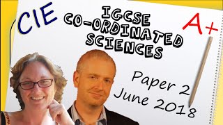 Coordinated Sciences Paper 2  Summer 2018  IGCSE CIE Exam Practice [upl. by Ultima]