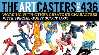 Working With Other Creators Characters Artcasters 436 Scott Lost [upl. by Greenwood]