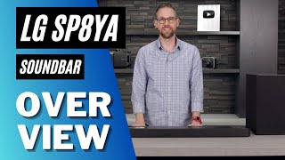 LG SP8YA Soundbar Overview [upl. by Bound]