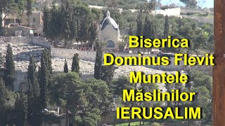 Biserica Dominus Flevit pe Muntele Maslinilor  Ierusalim reportaj Titi Dinca [upl. by Kreda]