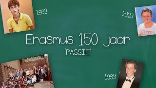 Drieluik 150 jaar Erasmus Passie [upl. by Hadlee]