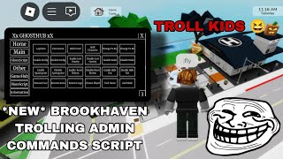 NEW Brookhaven Trolling Admin Commands Script  TROLL KID👻 FluxusHydrogenDeltaArceus X Mobile [upl. by Euqina]