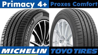 Michelin Primacy 4 vs Toyo Proxes Comfort [upl. by Enelrihs]