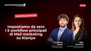 Impostiamo da zero i 5 workflow principali di Mail marketing su Klaviyo [upl. by Erodeht]