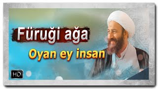 Furugi aga  استاد فروغی  Oyan ey insan  wwwyaaliwsislam furugiaga allah imam [upl. by Gamber]