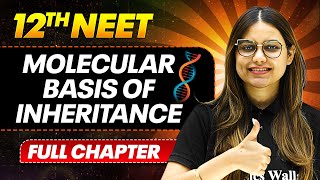 Molecular Basis of Inheritance FULL CHAPTER  Class 12th Botany  PhysicsWallah [upl. by Arocat707]