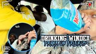 DRINKING WINDEX PRANK ON FRIENDS 😂  EXTREMELY FUNNY [upl. by Yesllek525]