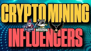 Crypto Mining Influencers [upl. by Musa191]