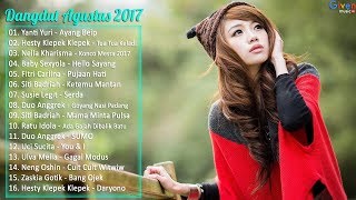 Lagu Dangdut Terbaru Agustus 2017 [upl. by Adanar70]