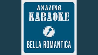 Bella Romantica Karaoke Version Originally Performed By Semino Rossi [upl. by Isak]