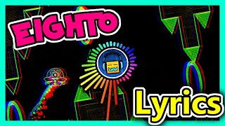 Lyrics Jomekka  Eighto 💖 Geometry Dash Music [upl. by Ahtiekahs216]