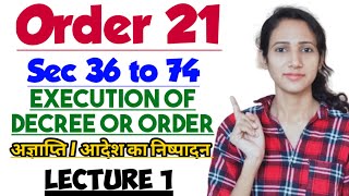 Order 21 of cpc  Execution of Decree and Order in Cpc  Section 36 to 74 of CPC  Lecture 1 [upl. by Oab]