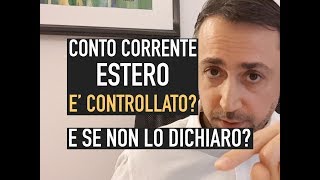 POSSO APRIRE UN CONTO CORRENTE ALLESTERO IL FISCO LO CONTROLLA se non lo dichiaro cosa succede [upl. by Ehcadroj]