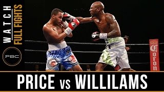 Price vs Williams FULL FIGHT February 21 2017  PBC on FS1 [upl. by Leirvag]