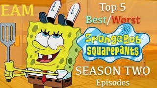 Top 5 BestWorst SpongeBob Episodes Season 2 [upl. by Goer]