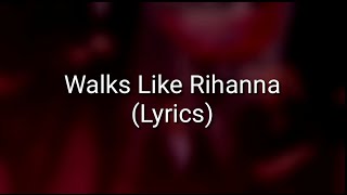 The Wanted  Walks Like Rihanna Lyrics [upl. by Bouldon]