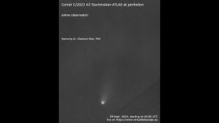 Comet C2023 A3 TsuchinshanATLAS at perihelion online observation – 28 Sept 2024 [upl. by Rees906]