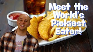 Meet the Worlds Pickiest Eater  The TASTES LIKE CHICKEN Show Ep 1 [upl. by Devonne]