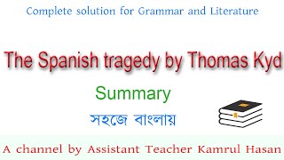 The Spanish Tragedy by Thomas kyd  summary [upl. by Beutner]