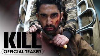 Kill 2024 Official Teaser Trailer  Lakshya Tanya Maniktala Raghav Juyal [upl. by Lotson]