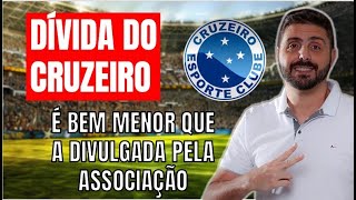 BAITA NOTÍCIA DÍVIDA DO CRUZEIRO É BEM MENOR QUE A DIVULGADA PELA ASSOCIAÇÃO [upl. by Aset914]