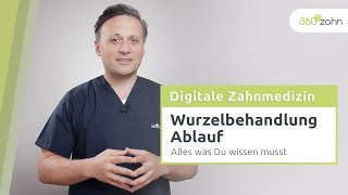 Wurzelbehandlung Ablauf  Digitale Zahnmedizin  360°zahn [upl. by Olenka614]