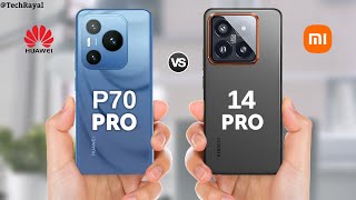 Huawei P70 Pro vs Xiaomi 14 Pro  Price  Full Comparison [upl. by Ativak580]