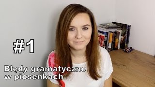 Błędy gramatyczne w piosenkach 1 [upl. by Onej480]