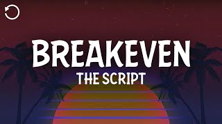 The Script  Breakeven Lyrics [upl. by Annahsed]